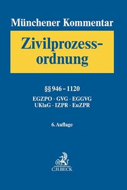 Abbildung von Krüger / Rauscher | Münchener Kommentar zur Zivilprozessordnung Bd. 3: §§ 946-1117, EGZPO, GVG, EGGVG, UKlaG, Internationales und Europäisches Zivilprozessrecht | 6. Auflage | 2020 | beck-shop.de