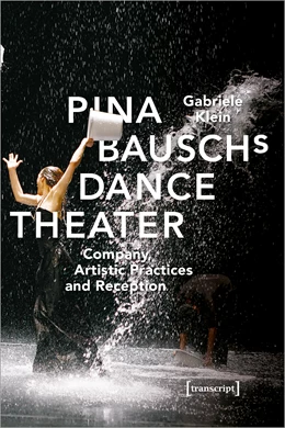 Abbildung von Klein | Pina Bausch's Dance Theater | 1. Auflage | 2020 | 56 | beck-shop.de