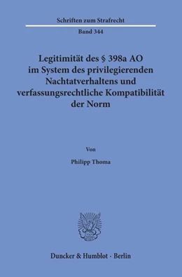 Abbildung von Thoma | Legitimität des § 398a AO im System des privilegierenden Nachtatverhaltens und verfassungsrechtliche Kompatibilität der Norm | 1. Auflage | 2019 | beck-shop.de