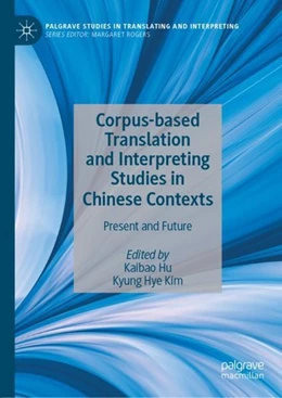 Abbildung von Hu / Kim | Corpus-based Translation and Interpreting Studies in Chinese Contexts | 1. Auflage | 2019 | beck-shop.de