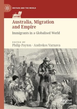 Abbildung von Payton / Varnava | Australia, Migration and Empire | 1. Auflage | 2019 | beck-shop.de