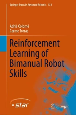 Abbildung von Colomé / Torras | Reinforcement Learning of Bimanual Robot Skills | 1. Auflage | 2019 | beck-shop.de