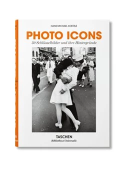 Abbildung von Koetzle | Photo Icons. 50 Schlüsselbilder und ihre Hintergründe | 1. Auflage | 2019 | beck-shop.de