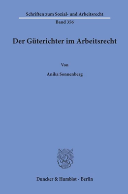 Abbildung von Sonnenberg | Der Güterichter im Arbeitsrecht | 1. Auflage | 2019 | beck-shop.de