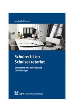 Abbildung von Hubert | Schulrecht im Schulsekretariat | 1. Auflage | 2019 | beck-shop.de