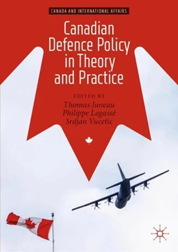 Abbildung von Juneau / Lagassé | Canadian Defence Policy in Theory and Practice | 1. Auflage | 2019 | beck-shop.de