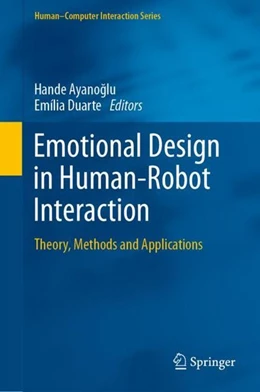 Abbildung von Ayanoglu / Duarte | Emotional Design in Human-Robot Interaction | 1. Auflage | 2019 | beck-shop.de