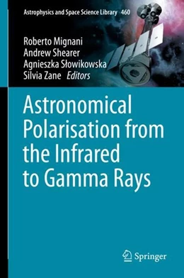 Abbildung von Mignani / Shearer | Astronomical Polarisation from the Infrared to Gamma Rays | 1. Auflage | 2019 | beck-shop.de