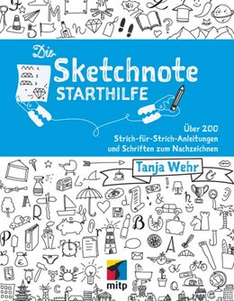Abbildung von Wehr | Die Sketchnote Starthilfe | 1. Auflage | 2017 | beck-shop.de