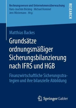 Abbildung von Backes | Grundsätze ordnungsmäßiger Sicherungsbilanzierung nach IFRS und HGB | 1. Auflage | 2019 | beck-shop.de