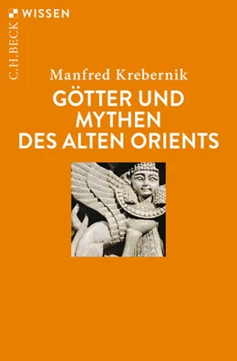 Abbildung von Krebernik | Götter und Mythen des Alten Orients | 1. Auflage | 2019 | beck-shop.de