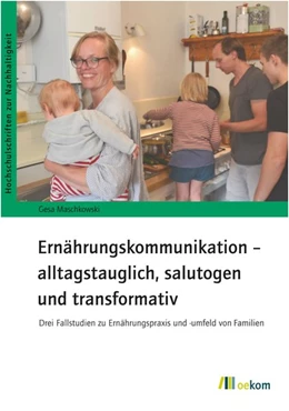 Abbildung von Maschkowski | Ernährungskommunikation - alltagstauglich, salutogen und transformativ | 1. Auflage | 2019 | beck-shop.de