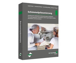 Abbildung von Kaiser / Messal | der bauschaden-Spezial Schimmelpilzsanierung | 2. Auflage | 2018 | beck-shop.de
