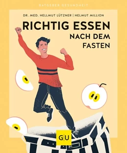 Abbildung von Lützner / Million | Richtig essen nach dem Fasten | 1. Auflage | 2019 | beck-shop.de