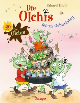 Abbildung von Dietl | Die Olchis feiern Geburtstag | 1. Auflage | 2020 | beck-shop.de