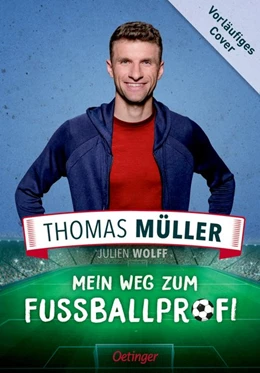 Abbildung von Müller / Wolff | Mein Weg zum Fußballprofi | 1. Auflage | 2020 | beck-shop.de