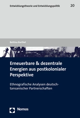 Abbildung von Barthel | Erneuerbare und dezentrale Energien aus postkolonialer Perspektive | 1. Auflage | 2019 | beck-shop.de