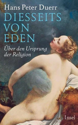 Abbildung von Duerr | Diesseits von Eden | 1. Auflage | 2020 | beck-shop.de