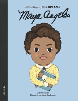 Abbildung von Kaiser | Maya Angelou - Little People, BIG DREAMS (Deutsche Ausgabe) | 1. Auflage | 2020 | beck-shop.de