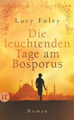 Abbildung von Foley | Die leuchtenden Tage am Bosporus | 1. Auflage | 2020 | beck-shop.de