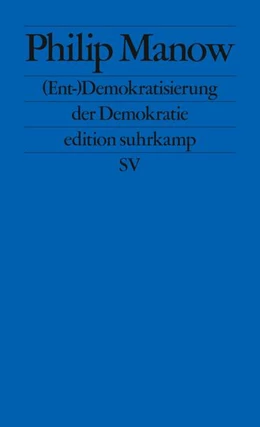 Abbildung von Manow | (Ent-)Demokratisierung der Demokratie | 1. Auflage | 2020 | beck-shop.de