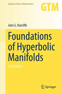 Abbildung von Ratcliffe | Foundations of Hyperbolic Manifolds | 3. Auflage | 2019 | beck-shop.de