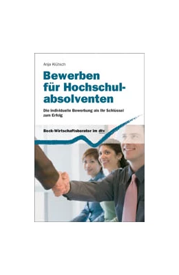 Abbildung von Klütsch | Bewerben für Hochschulabsolventen | 1. Auflage | 2011 | 50926 | beck-shop.de