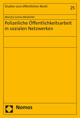 Abbildung von Bilsdorfer | Polizeiliche Öffentlichkeitsarbeit in sozialen Netzwerken | 1. Auflage | 2019 | beck-shop.de