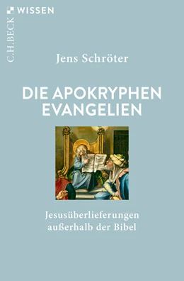 Abbildung von Schröter | Die apokryphen Evangelien | 1. Auflage | 2020 | beck-shop.de