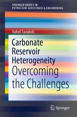 Abbildung von Tavakoli | Carbonate Reservoir Heterogeneity | 1. Auflage | 2019 | beck-shop.de