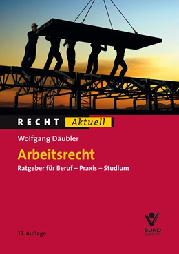 Abbildung von Däubler | Arbeitsrecht | Bis 30.6.2020 inkl. Dossier 