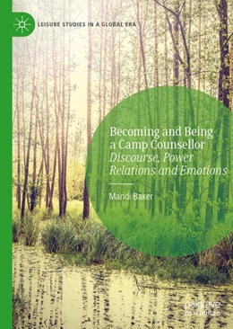 Abbildung von Baker | Becoming and Being a Camp Counsellor | 1. Auflage | 2019 | beck-shop.de