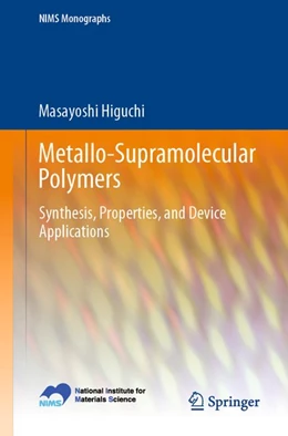 Abbildung von Higuchi | Metallo-Supramolecular Polymers | 1. Auflage | 2019 | beck-shop.de
