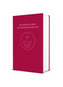 Abbildung von Vereinigte Evangelisch-Lutherischen Kirche Deutschlands (VELKD) / Union Evangelischer Kirchen in der EKD (UEK) | Evangelisches Gottesdienstbuch | 1. Auflage | 2020 | beck-shop.de