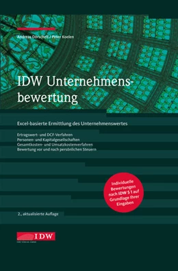 Abbildung von Dörschell / Koelen | IDW Unternehmensbewertung, 2. Aufl. | 2. Auflage | 2020 | beck-shop.de