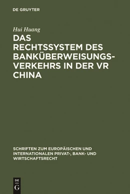 Abbildung von Huang | Das Rechtssystem des Banküberweisungsverkehrs in der VR China | 1. Auflage | 2005 | 3 | beck-shop.de