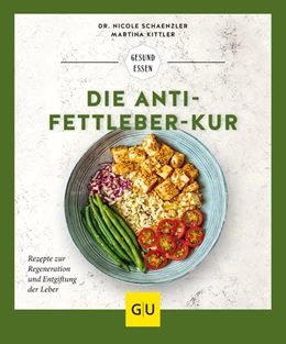 Abbildung von Schaenzler / Kittler | Die Anti-Fettleber-Kur | 1. Auflage | 2020 | beck-shop.de