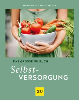 Abbildung von Hudak / Harazim | Das große GU Buch Selbstversorgung | 1. Auflage | 2020 | beck-shop.de