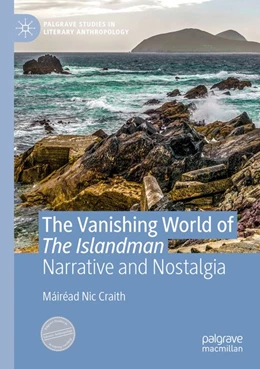 Abbildung von Nic Craith | The Vanishing World of The Islandman | 1. Auflage | 2019 | beck-shop.de