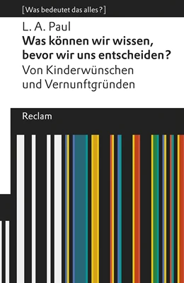 Abbildung von Paul / Fink | Was können wir wissen, bevor wir uns entscheiden? Von Kinderwünschen und Vernunftgründen | 1. Auflage | 2020 | beck-shop.de