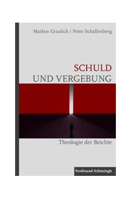 Abbildung von Graulich / Schallenberg | Schuld und Vergebung | 1. Auflage | 2026 | beck-shop.de
