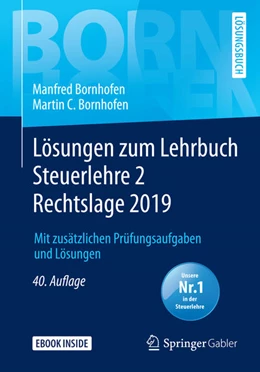 Abbildung von Bornhofen | Lösungen zum Lehrbuch Steuerlehre 2 Rechtslage 2019 | 40. Auflage | 2020 | beck-shop.de