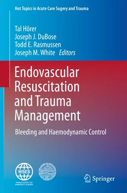 Abbildung von Hörer / Dubose | Endovascular Resuscitation and Trauma Management | 1. Auflage | 2019 | beck-shop.de