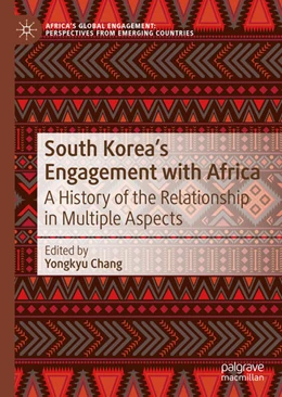 Abbildung von Chang | South Korea's Engagement with Africa | 1. Auflage | 2019 | beck-shop.de