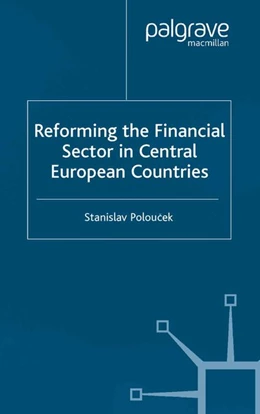 Abbildung von Poloucek | Reforming the Financial Sector in Central European Countries | 1. Auflage | 2016 | beck-shop.de