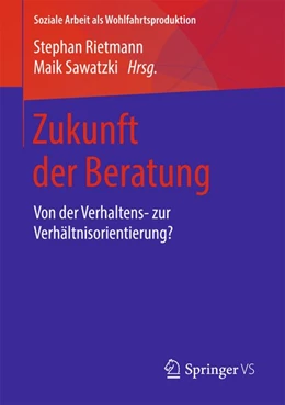 Abbildung von Rietmann / Sawatzki | Zukunft der Beratung | 1. Auflage | 2017 | beck-shop.de