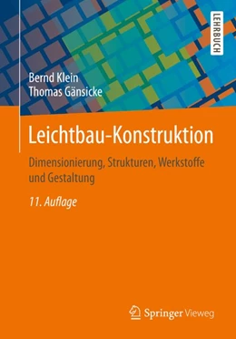 Abbildung von Klein / Gänsicke | Leichtbau-Konstruktion | 11. Auflage | 2019 | beck-shop.de