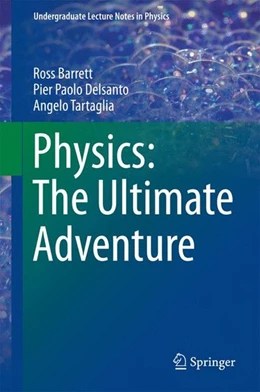 Abbildung von Barrett / Delsanto | Physics: The Ultimate Adventure | 1. Auflage | 2016 | beck-shop.de