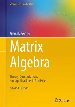 Abbildung von Gentle | Matrix Algebra | 2. Auflage | 2017 | beck-shop.de