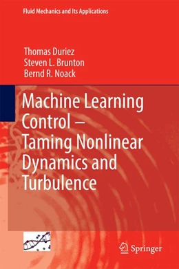 Abbildung von Duriez / Brunton | Machine Learning Control - Taming Nonlinear Dynamics and Turbulence | 1. Auflage | 2016 | beck-shop.de
